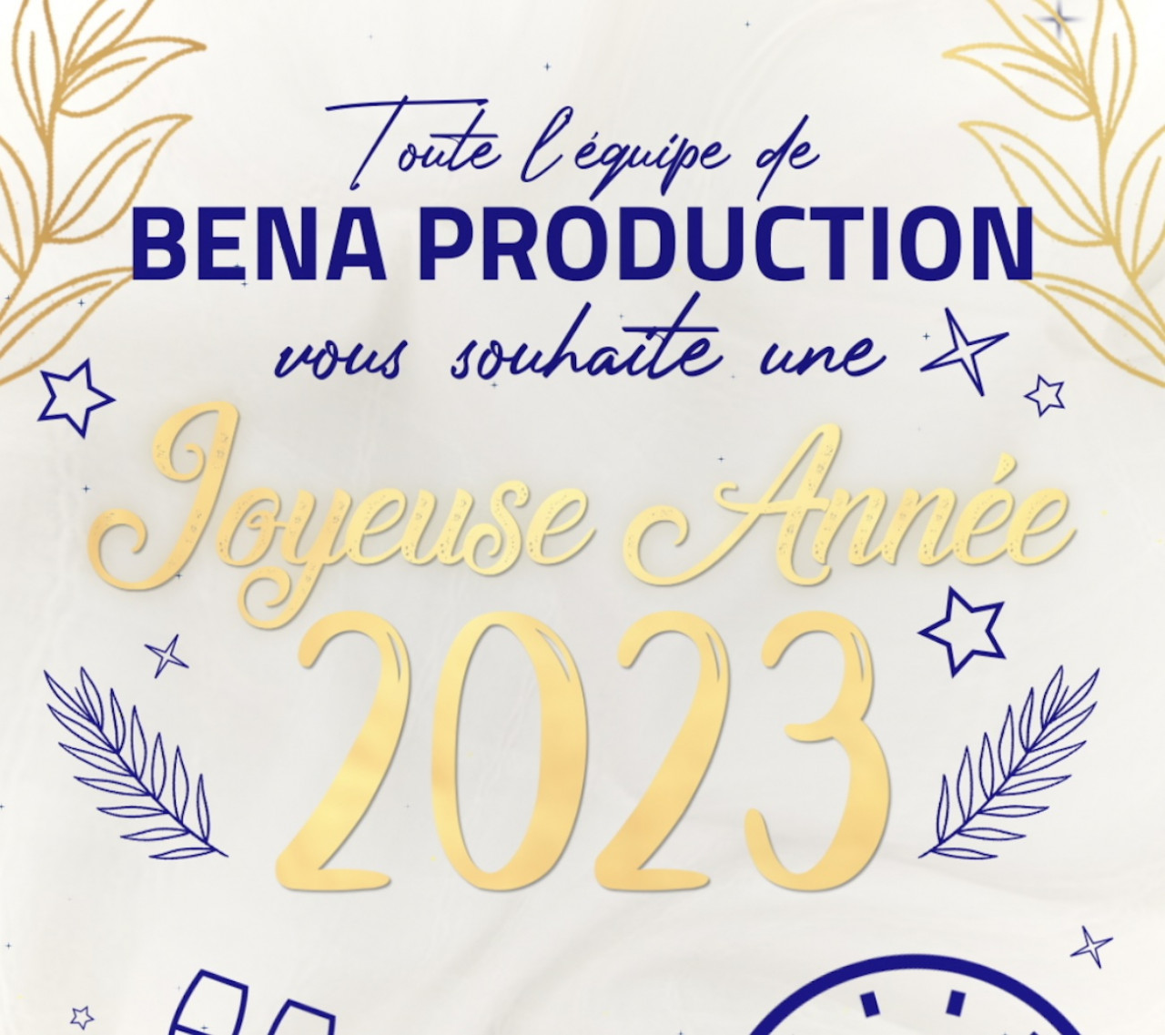 Toute l'équipe de BENA PRODUCTION vous souhaite une joyeuse année 2023 !